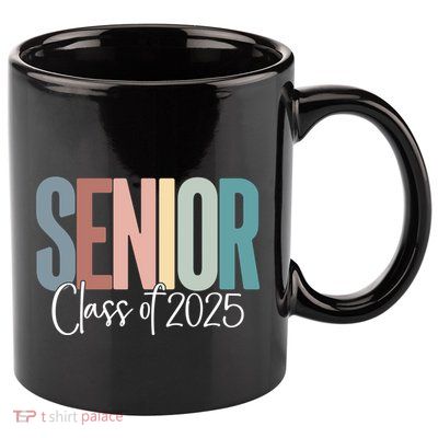 Senior 2025 Class Of 2025 Gift 11oz C Handle Ceramic Mug
