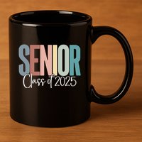 Senior 2025 Class Of 2025 Gift 11oz C Handle Ceramic Mug