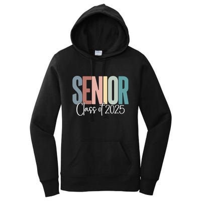Senior 2025 Class Of 2025 Gift Women's Pullover Hoodie