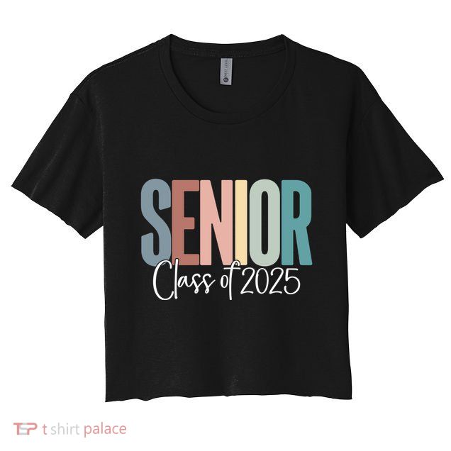 Senior 2025 Class Of 2025 Gift Crop Top