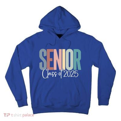 Senior 2025 Class Of 2025 Gift Tall Hoodie