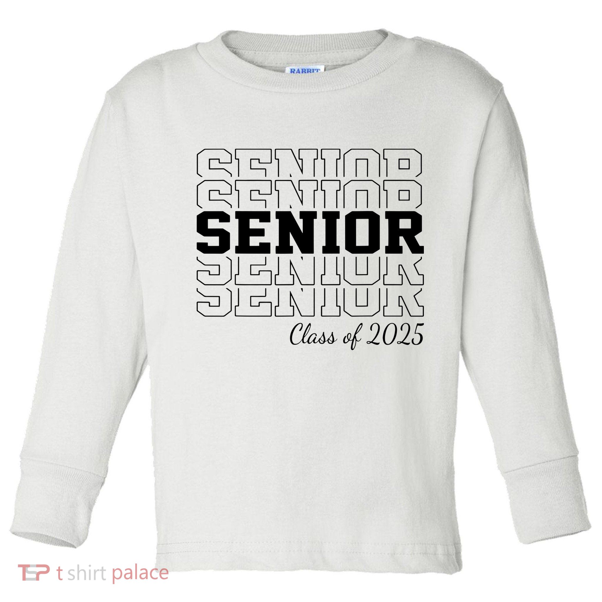 Senior 2025 Class Of 2025 Seniors Graduation 2025 Senior 25 Toddler Long Sleeve Shirt