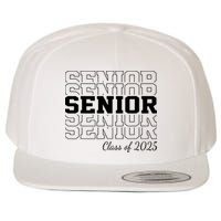 Senior 2025 Class Of 2025 Seniors Graduation 2025 Senior 25 Wool Snapback Cap