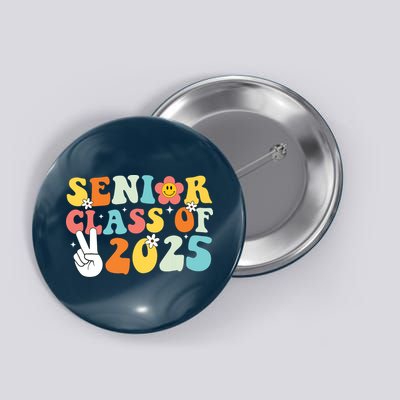Senior 2025 Class Of 2025 Seniors Graduation Retro Groovy Button