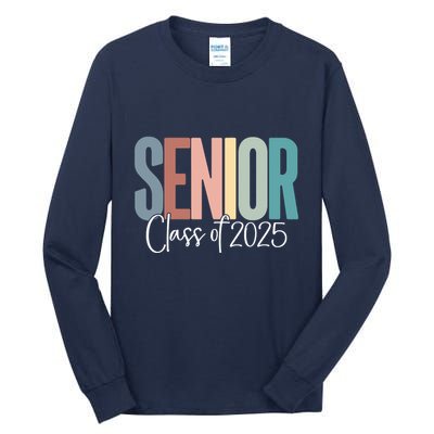 Senior 2025 Class Of 2025 Tall Long Sleeve T-Shirt