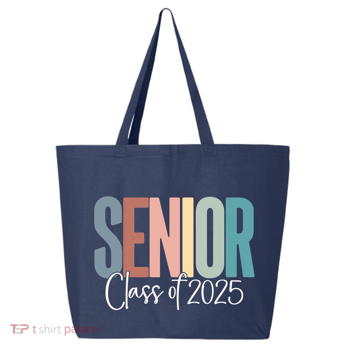 Senior 2025 Class Of 2025 25L Jumbo Tote
