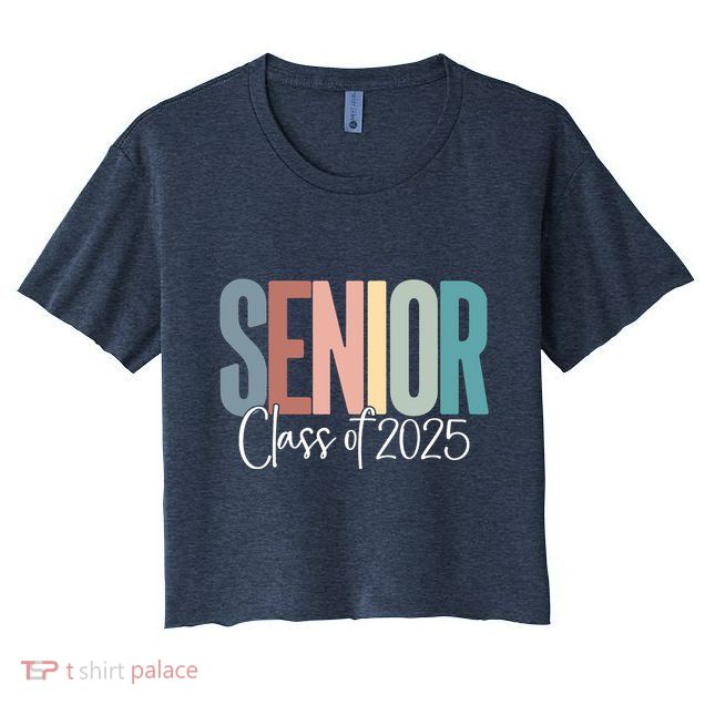 Senior 2025 Class Of 2025 Crop Top