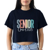 Senior 2025 Class Of 2025 Women's Crop Top Tee