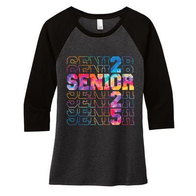Senior 2025 Class Of 2025 Tie Dye Senior 25 Graduation Women's Tri-Blend 3/4-Sleeve Raglan Shirt