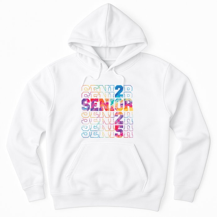 Senior 2025 Class Of 2025 Tie Dye Senior 25 Graduation Hoodie