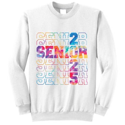 Senior 2025 Class Of 2025 Tie Dye Senior 25 Graduation Sweatshirt
