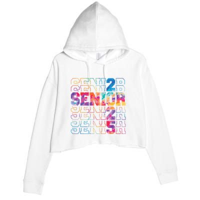 Senior 2025 Class Of 2025 Tie Dye Senior 25 Graduation Crop Fleece Hoodie