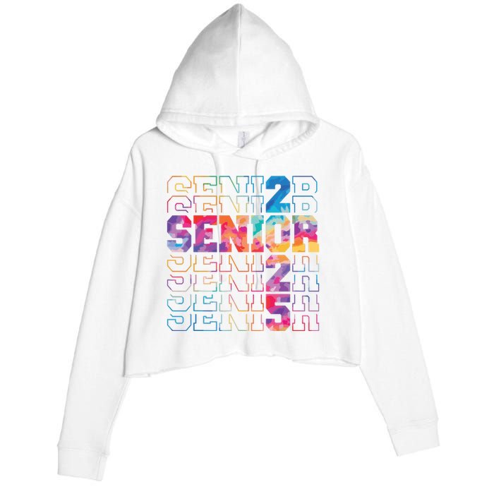 Senior 2025 Class Of 2025 Tie Dye Senior 25 Graduation Crop Fleece Hoodie