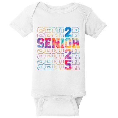 Senior 2025 Class Of 2025 Tie Dye Senior 25 Graduation Baby Bodysuit