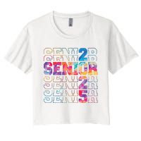 Senior 2025 Class Of 2025 Tie Dye Senior 25 Graduation Women's Crop Top Tee