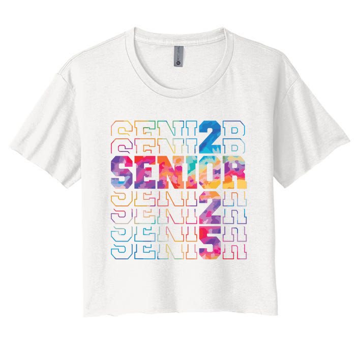 Senior 2025 Class Of 2025 Tie Dye Senior 25 Graduation Women's Crop Top Tee