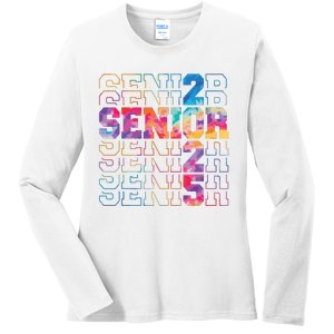 Senior 2025 Class Of 2025 Tie Dye Senior 25 Graduation Ladies Long Sleeve Shirt