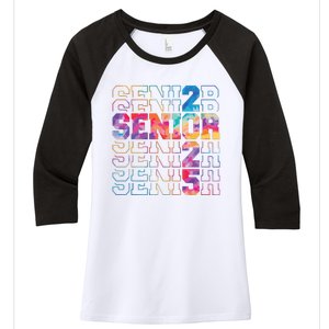 Senior 2025 Class Of 2025 Tie Dye Senior 25 Graduation Women's Tri-Blend 3/4-Sleeve Raglan Shirt