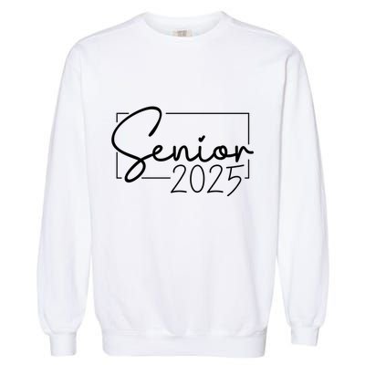 Senior 2025 Class Of 2025 Graduation Garment-Dyed Sweatshirt