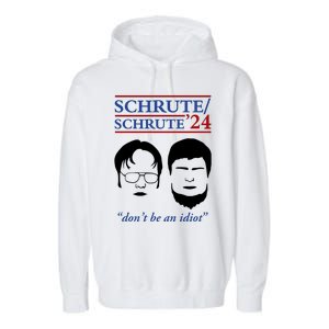 Schrute 24 DonT Be An Idiot Garment-Dyed Fleece Hoodie