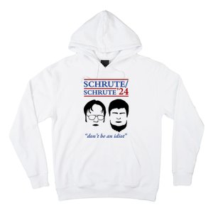 Schrute 24 DonT Be An Idiot Hoodie