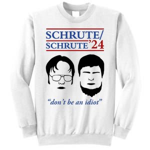 Schrute 24 DonT Be An Idiot Sweatshirt