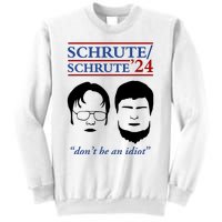 Schrute 24 DonT Be An Idiot Sweatshirt