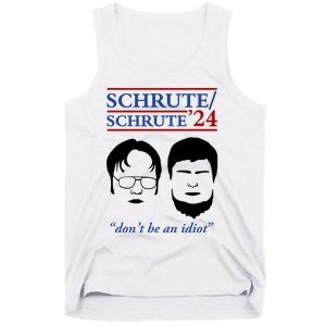 Schrute 24 DonT Be An Idiot Tank Top