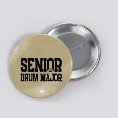Senior 2025 Drum Major 2025 Class Of 2025 Button