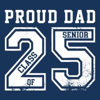 Senior 2025 Dad Class Of 2025 Father Infant Baby Jersey Bodysuit