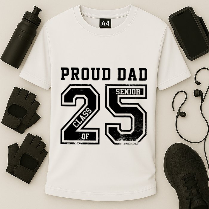 Senior 2025 Dad Class Of 2025 Father Performance Shirt
