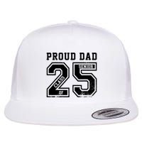 Senior 2025 Dad Class Of 2025 Father Flat Bill Trucker Hat