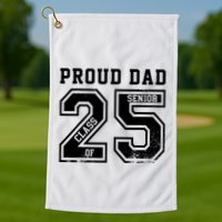 Senior 2025 Dad Class Of 2025 Father Golf Towel