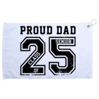 Senior 2025 Dad Class Of 2025 Father Grommeted Golf Towel