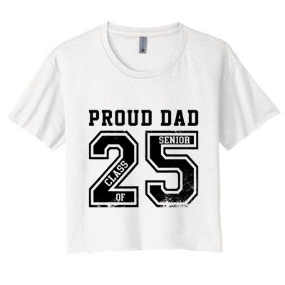 Senior 2025 Dad Class Of 2025 Father Crop Top