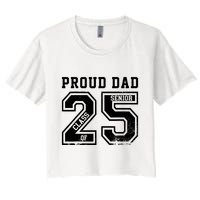 Senior 2025 Dad Class Of 2025 Father Crop Top