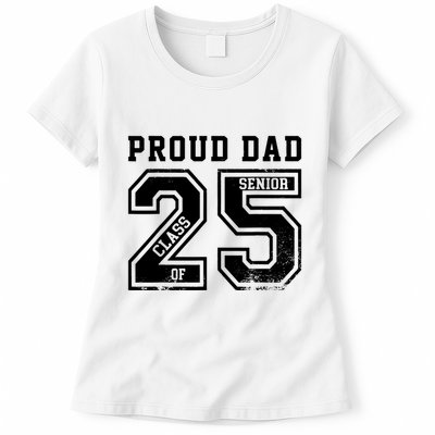 Senior 2025 Dad Class Of 2025 Father Womens T-Shirt