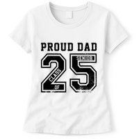 Senior 2025 Dad Class Of 2025 Father Womens T-Shirt