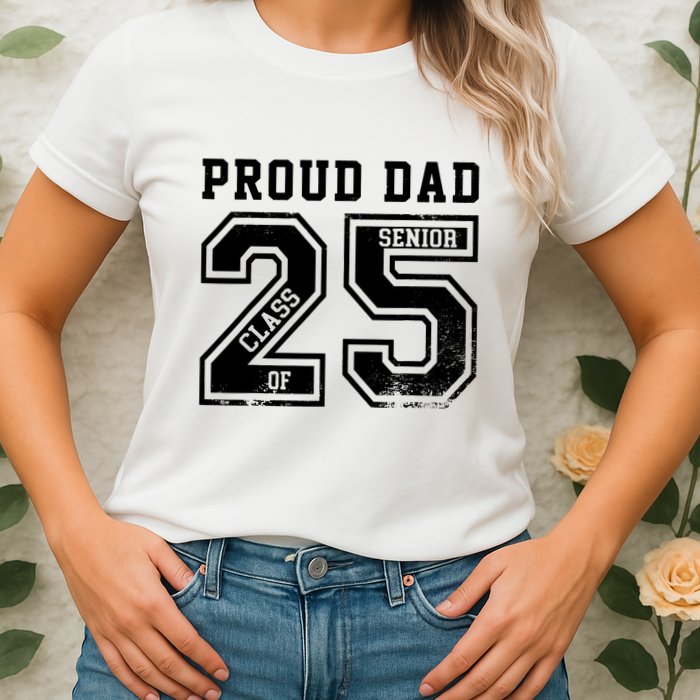 Senior 2025 Dad Class Of 2025 Father Womens T-Shirt