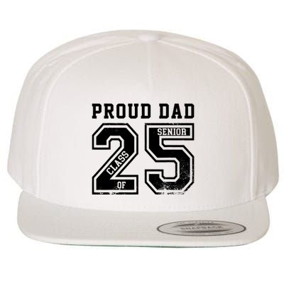 Senior 2025 Dad Class Of 2025 Father Wool Snapback Cap