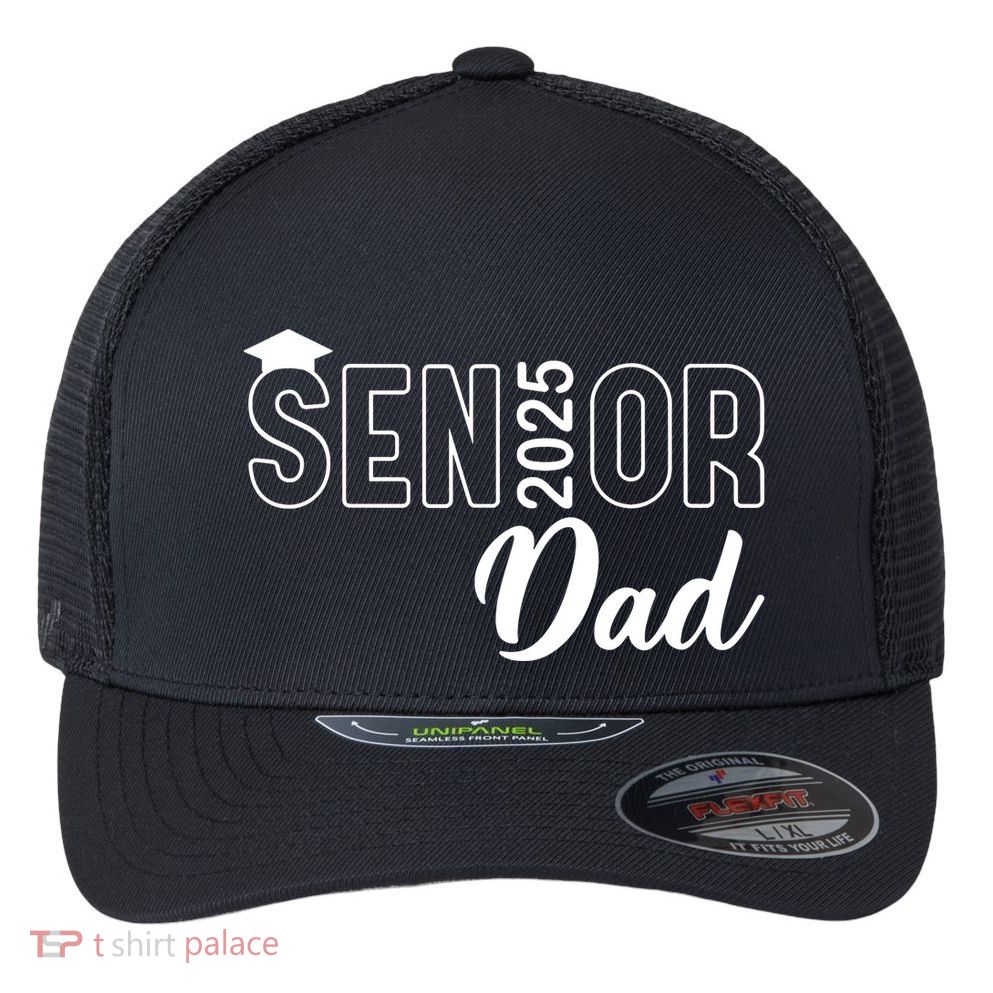 Senior 2025 Dad Class Of 2025 Father Flexfit Unipanel Trucker Cap