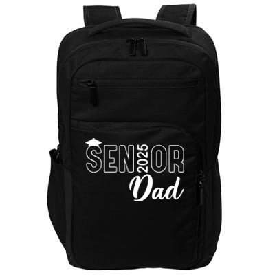 Senior 2025 Dad Class Of 2025 Father Impact Tech Backpack