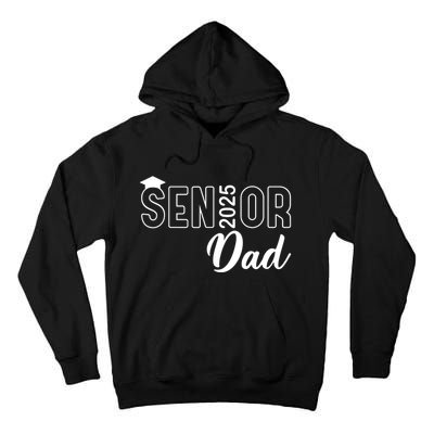 Senior 2025 Dad Class Of 2025 Father Tall Hoodie