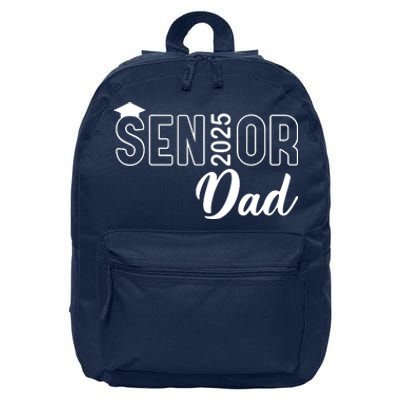 Senior 2025 Dad Class Of 2025 Father 16 in Basic Backpack