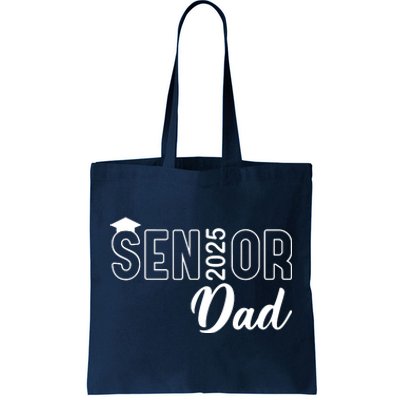 Senior 2025 Dad Class Of 2025 Father Tote Bag