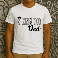 Senior 2025 Dad Class Of 2025 Father T-Shirt