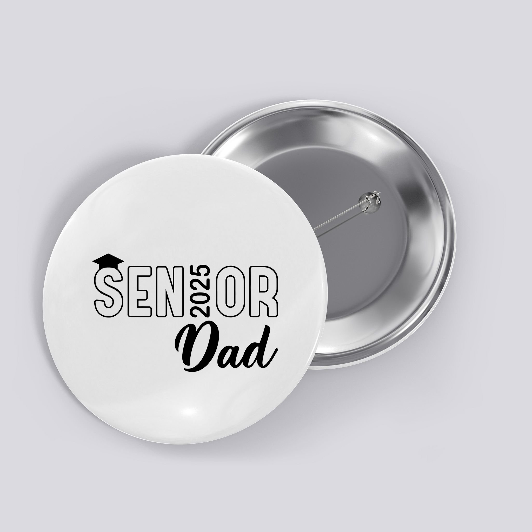 Senior 2025 Dad Class Of 2025 Father Button