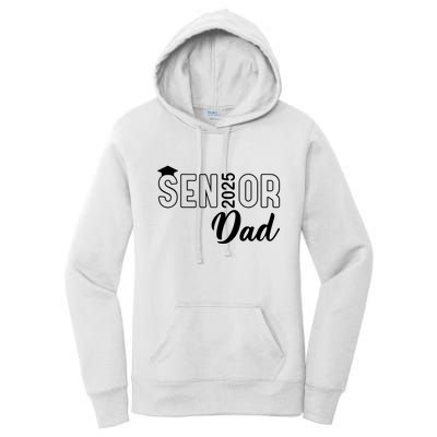 Senior 2025 Dad Class Of 2025 Father Women's Pullover Hoodie