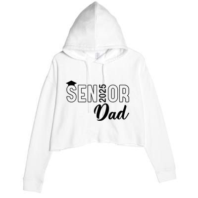 Senior 2025 Dad Class Of 2025 Father Crop Fleece Hoodie
