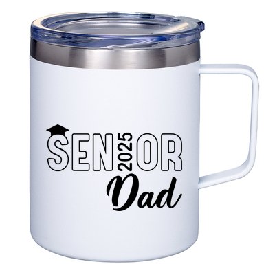 Senior 2025 Dad Class Of 2025 Father 12oz Stainless Steel Coffee Mug